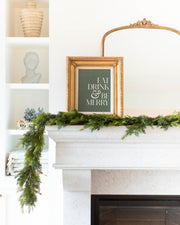 GREEN EAT DRINK & BE MERRY PRINT